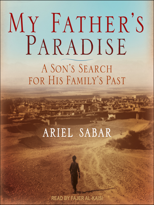 Title details for My Father's Paradise by Ariel Sabar - Wait list